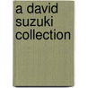 A David Suzuki Collection door David Suzuki