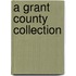 A Grant County Collection