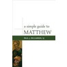 A Simple Guide to Matthew door S.J. Paul