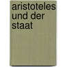 Aristoteles Und Der Staat door Roman Behrens