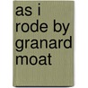 As I Rode by Granard Moat by Benedict Kiely