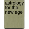 Astrology for the New Age door Marc Allen