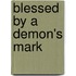 Blessed by a Demon's Mark