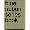 Blue Ribbon Series Book I door Success