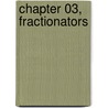 Chapter 03, Fractionators door Stephen Hall