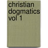 Christian Dogmatics Vol 1 door Carl Braaten