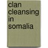 Clan Cleansing in Somalia