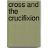 Cross and the Crucifixion