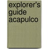 Explorer's Guide Acapulco door Kevin Delgado