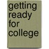 Getting Ready for College