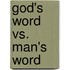 God's Word vs. Man's Word
