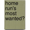 Home Run's Most Wanted� by David Vincent