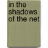 In the Shadows of the Net