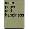 Inner Peace and Happiness door Richard Jaffe