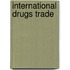 International Drugs Trade