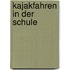 Kajakfahren in Der Schule
