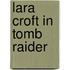 Lara Croft in Tomb Raider