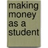 Making Money as a Student