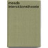 Meads Interaktionstheorie