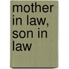 Mother in Law, Son in Law by Pardoe Julia