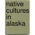 Native Cultures in Alaska