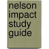 Nelson Impact Study Guide door Thomas Nelson