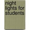 Night Lights for Students door Roger Howerton
