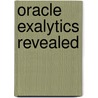 Oracle Exalytics Revealed door Mark Rittman