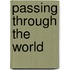 Passing Through the World