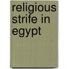 Religious Strife in Egypt door Nadia Ramsis Farah