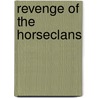 Revenge of the Horseclans by Robert Adams