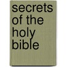 Secrets of the Holy Bible door Last Prophets