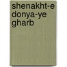 Shenakht-E Donya-Ye Gharb door Mirahmad Hashemifard M. D