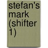 Stefan's Mark (Shifter 1) door Jaden Sinclair