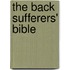 The Back Sufferers' Bible