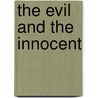 The Evil and the Innocent door Senator Bill Diamond