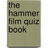 The Hammer Film Quiz Book