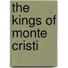The Kings of Monte Cristi door Leola Hamparian