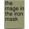 The Mage in the Iron Mask door Brian Thomsen