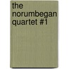 The Norumbegan Quartet #1 by Matthew T. Anderson