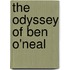 The Odyssey of Ben O'Neal