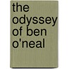 The Odyssey of Ben O'Neal door Theodore Taylor