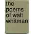 The Poems of Walt Whitman