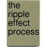 The Ripple Effect Process by Maxine Harley