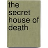 The Secret House of Death door Ruth Rendell