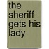 The Sheriff Gets His Lady