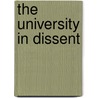 The University in Dissent by Gary Rolfe