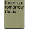 There Is a Tomorrow Redux door David Nazar