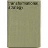 Transformational Strategy door Bill Staples