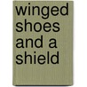 Winged Shoes and a Shield door Don Bajema